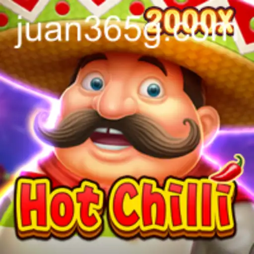 HotChilli: A Fiery Adventure with Juan365