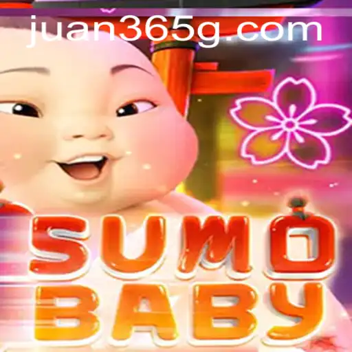 Discover the Exciting World of SumoBaby and Juan365
