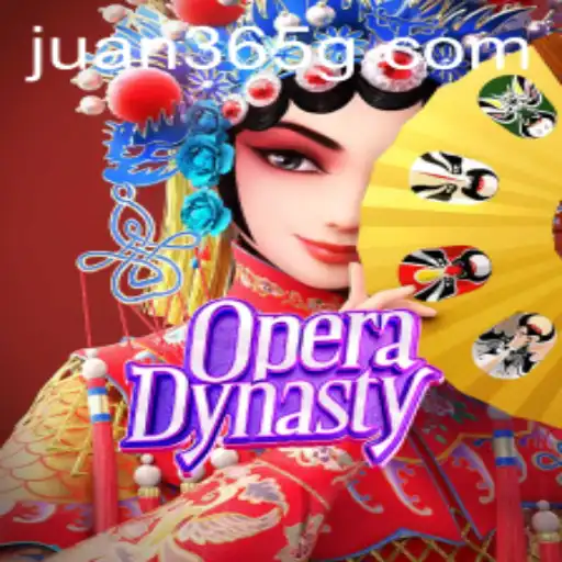 Exploring the World of OperaDynasty: A Deep Dive into the Game ‘Juan365’